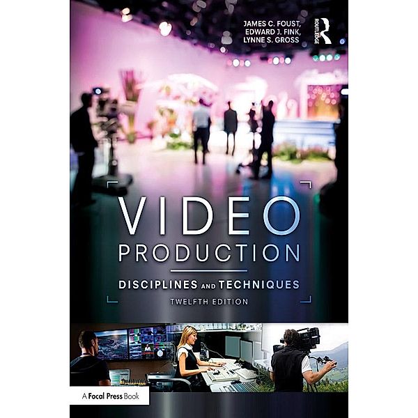 Video Production, James C. Foust, Edward J. Fink