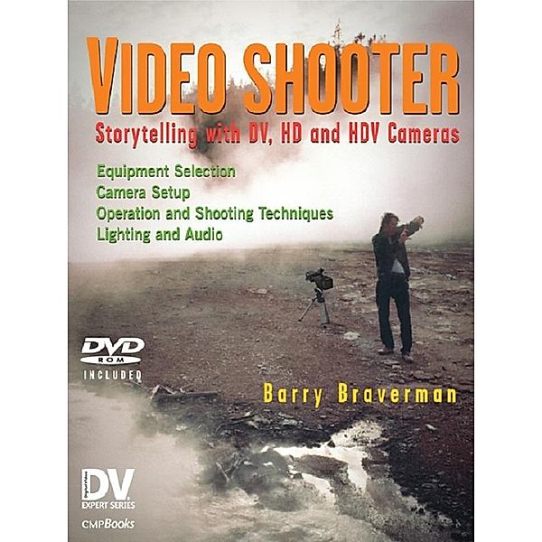 Video Shooter, Barry Braverman