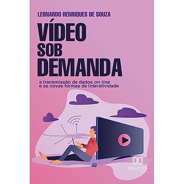 Vídeo Sob Demanda, Leonardo Henriques de Souza