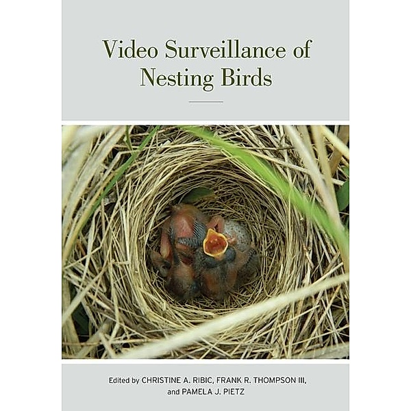 Video Surveillance of Nesting Birds / Studies in Avian Biology Bd.43
