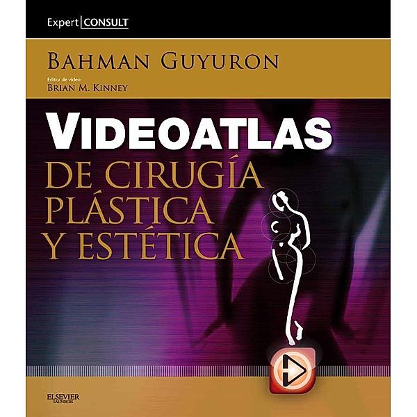 Videoatlas de cirugía plástica y estética + ExpertConsult