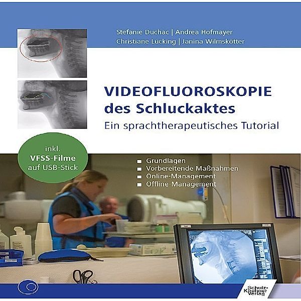 Videofluoroskopie des Schluckaktes, m. Stick, Stefanie Duchac, Andrea Hofmayer, Christiane Lücking, Janina Wilmskötter