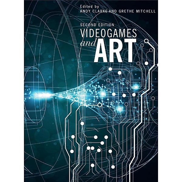 Videogames and Art, Grethe Mitchell, Andy Clarke