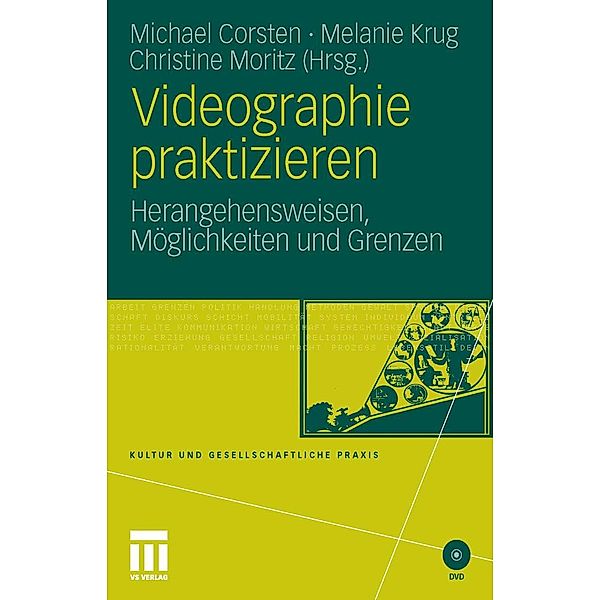 Videographie praktizieren / Kultur und gesellschaftliche Praxis