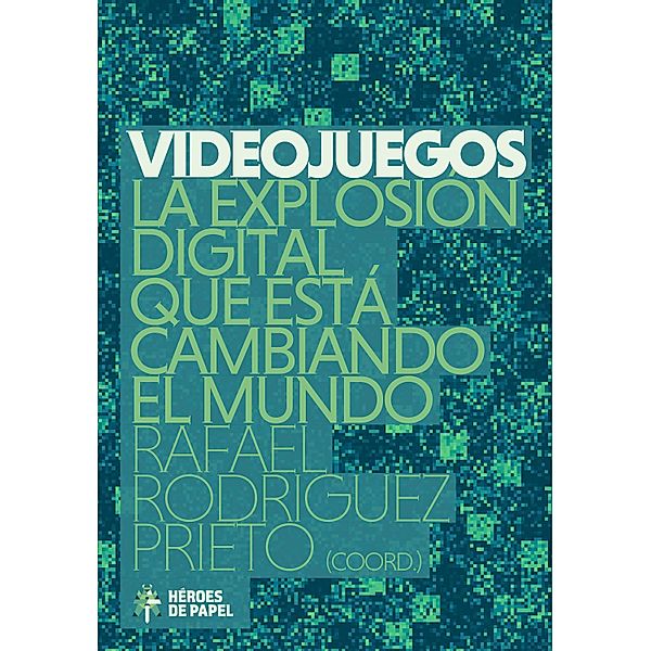 Videojuegos, Rafael Rodríguez Prieto