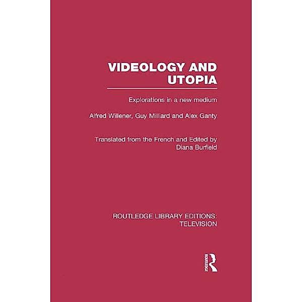 Videology and Utopia, Alfred Willener, Guy Milliard, Alex Ganty