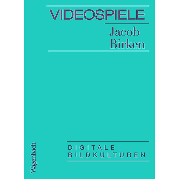 Videospiele, Jacob Birken