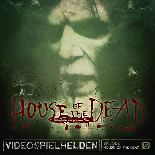 Videospielhelden - 5 - House Of The Dead, Dirk Jürgensen, Lukas Jötten