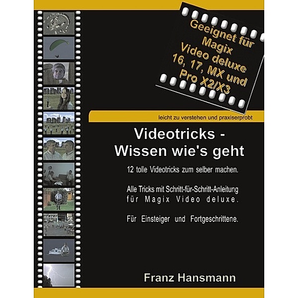 Videotricks - Wissen wie's geht, Franz Hansmann