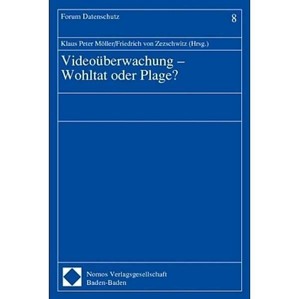 Videoüberwachung - Wohltat oder Plage?