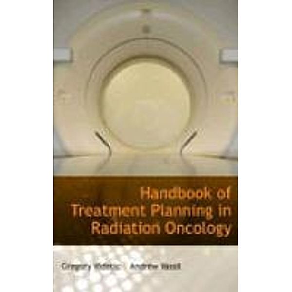 Videtic, G: Handbook of Treatment Planning in Radiation, Gregeory M. M. Videtic, Andrew Vassil