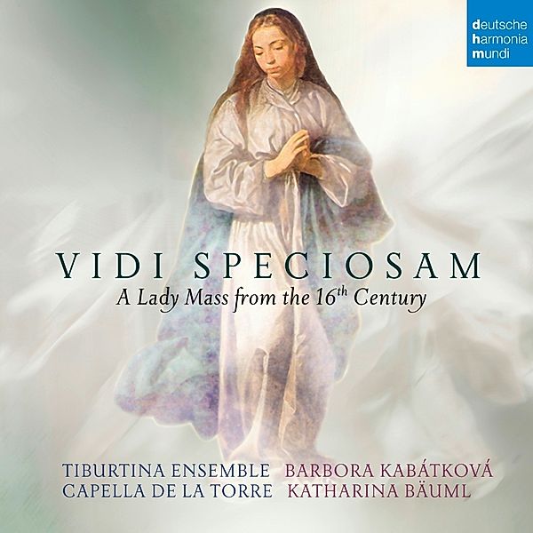 Vidi Speciosam-A Lady Mass From The 16th Century, Capella de la Torre