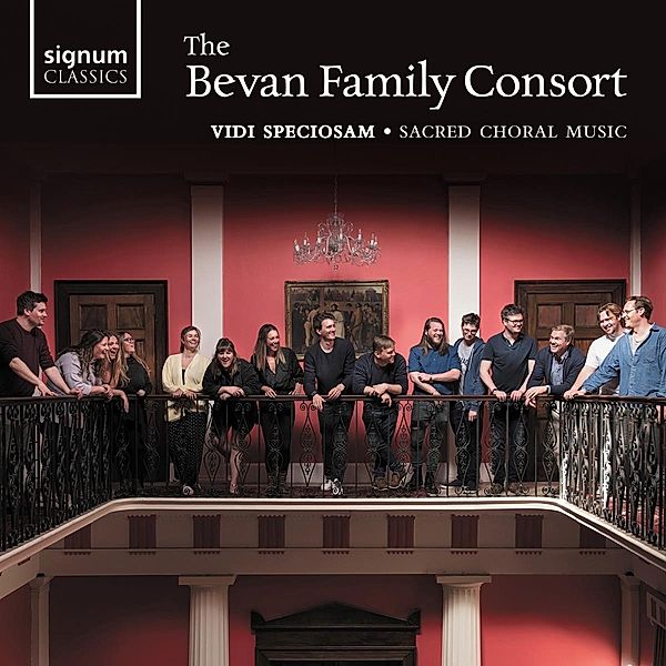 Vidi Speciosam: Geistliche Chormusik, Graham Ross, Bevan Family Consort