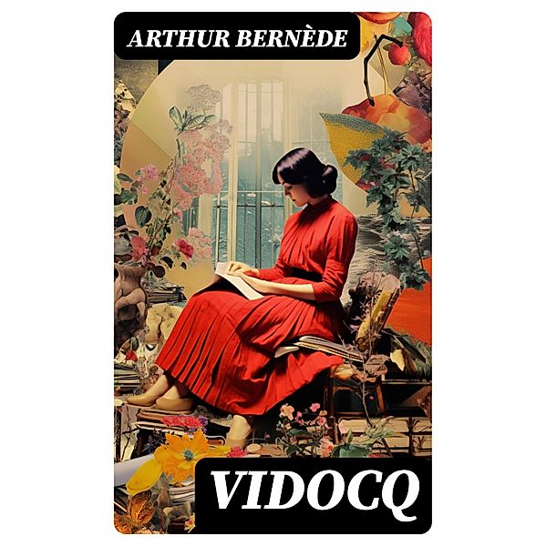 Vidocq, Arthur Bernède