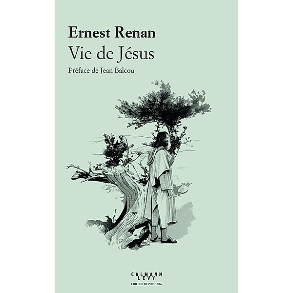 Vie de Jésus / Littérature Française, Ernest Renan