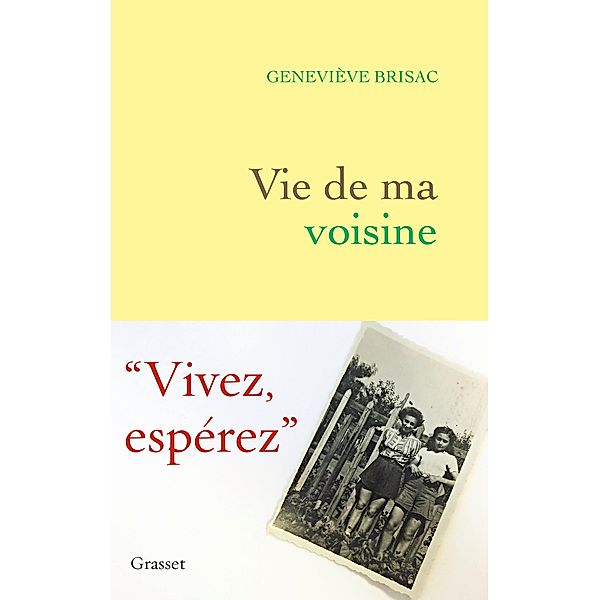 Vie de ma voisine / Littérature Française, Geneviève Brisac