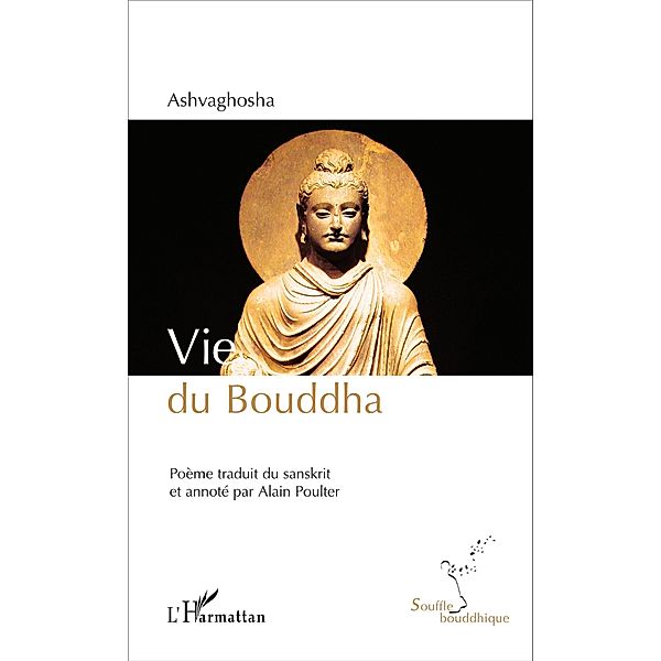 Vie du Bouddha, Ashvaghosha Ashvaghosha