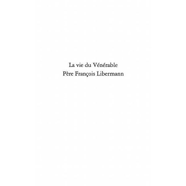 Vie du Venerable Pere FrancoisLibermann / Hors-collection, Andre Nemeth