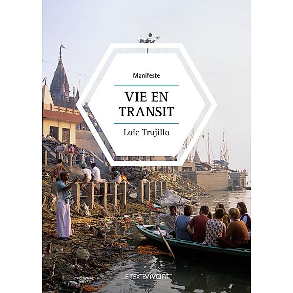 Vie en transit, Loïc Trujillo