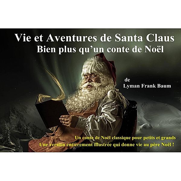 Vie et Aventures de Santa Claus, L Frank Baum, Kenneth Bostian