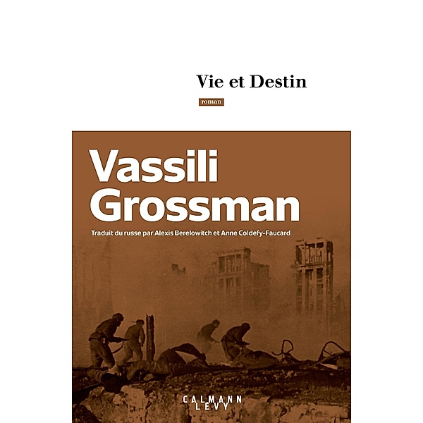 Vie et destin / Littérature, Vassili Grossman