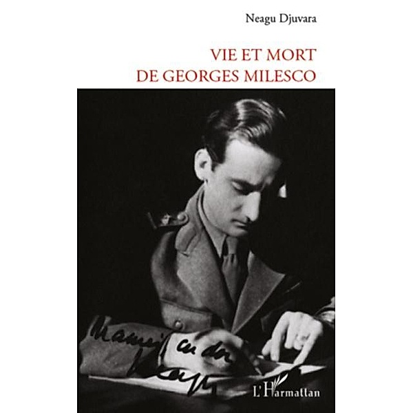 Vie et mort de Georges Milesco / Hors-collection, Neagu Djuvara