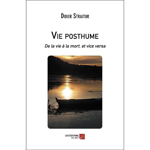 Vie posthume / Les Editions du Net, Straitur Didier Straitur