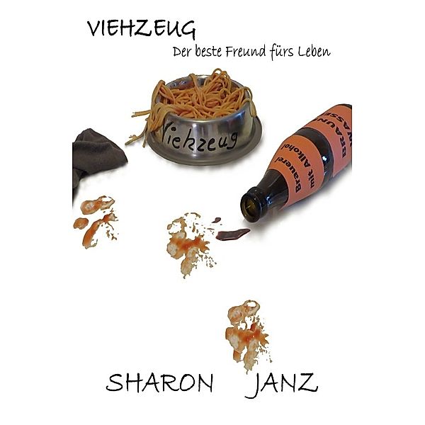 Viehzeug, Sharon Janz