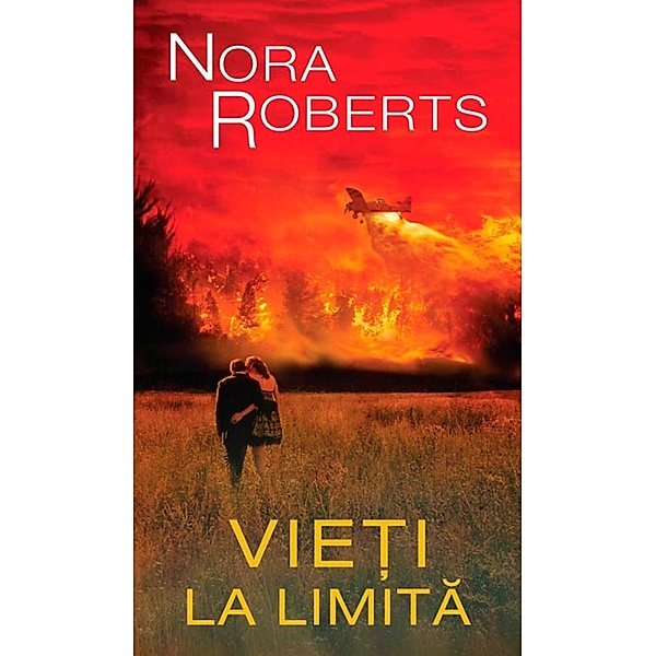 Vie¿i la limita / Car¿i romantice, Nora Roberts