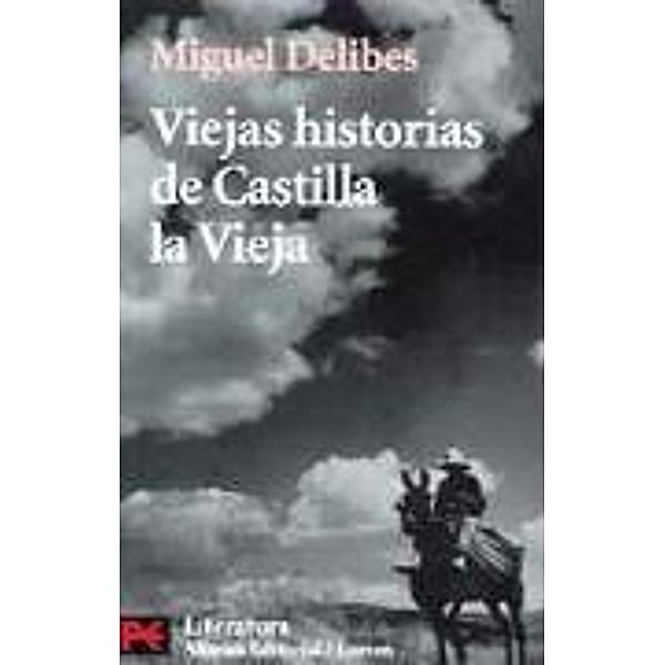 Viejas historias de Castilla la Vieja, Miguel Delibes