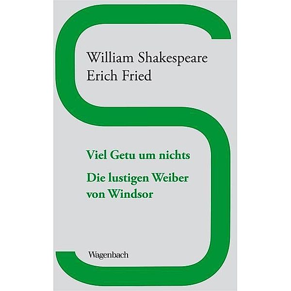 Viel Getu um Nichts / Die lustigen Weiber von Windsor, William Shakespeare