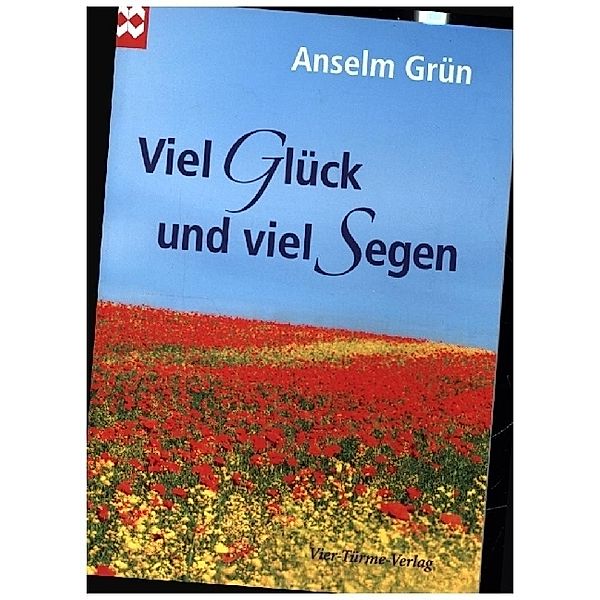 Viel Glück und viel Segen, Anselm Grün