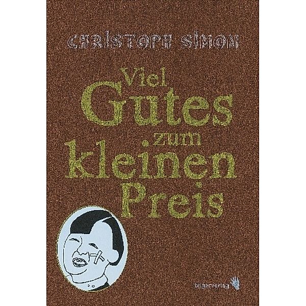 Viel Gutes zum kleinen Preis, Christoph Simon