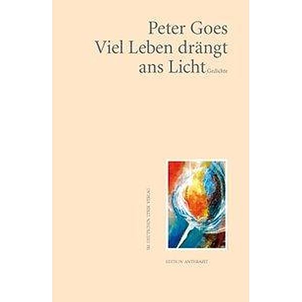 Viel Leben drängt ans Licht, Peter Goes