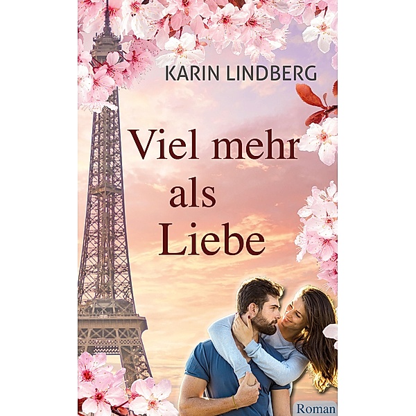 Viel mehr als Liebe, Karin Lindberg