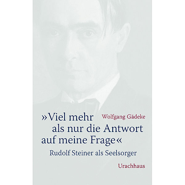 Viel mehr als nur die Antwort auf meine Frage, Wolfgang Gädeke