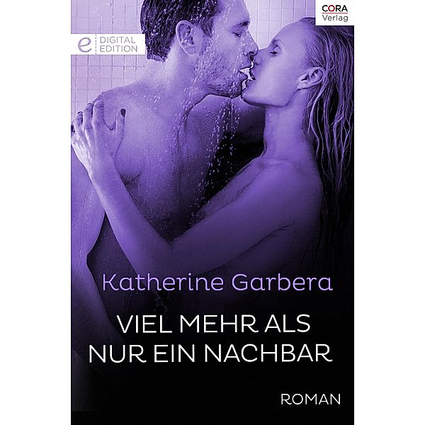 Viel mehr als nur ein Nachbar, Katherine Garbera