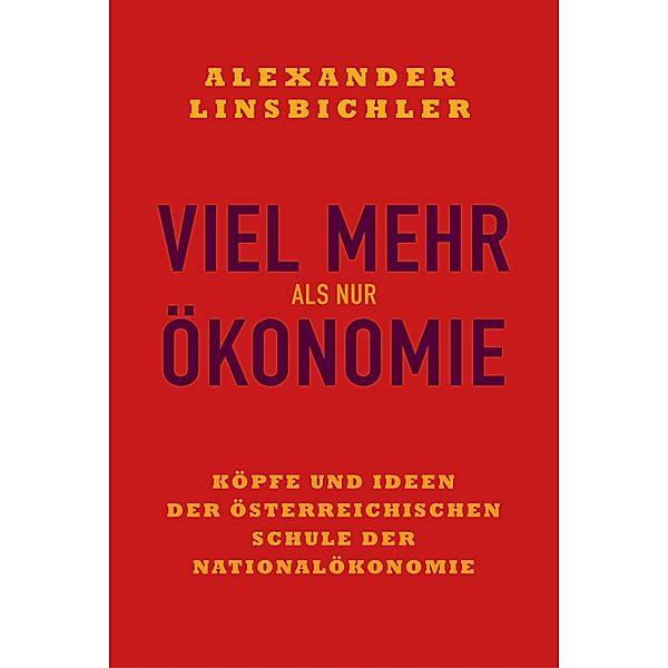 Viel mehr als nur Ökonomie, Alexander Linsbichler