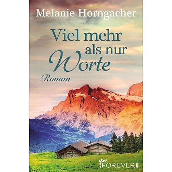 Viel mehr als nur Worte, Melanie Horngacher