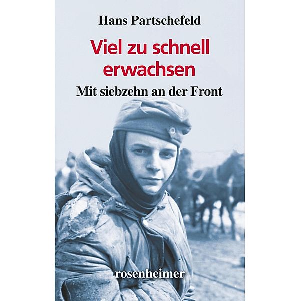 Viel zu schnell erwachsen, Hans Partschefeld