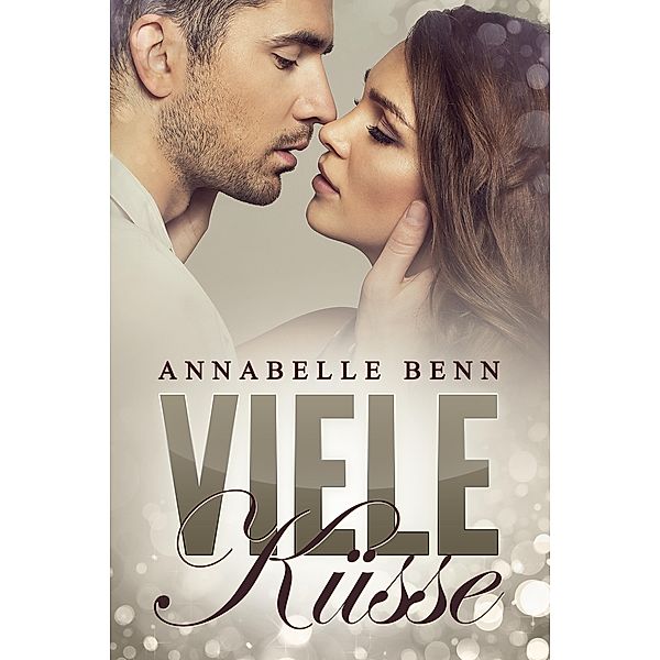 Viele Küsse / Kuss Bd.6, Annabelle Benn