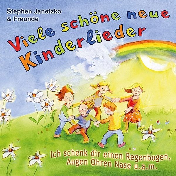 Viele schöne neue Kinderlieder,Audio-CD, Stephen Janetzko