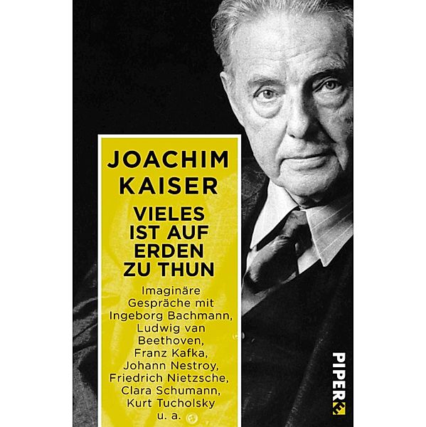 Vieles ist auf Erden zu thun, Joachim Kaiser