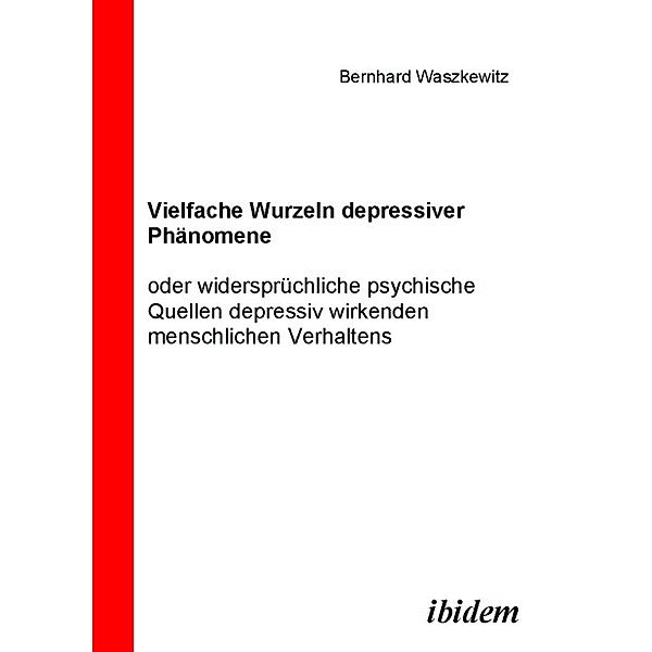 Vielfache Wurzeln depressiver Phänomene, Bernhard Waszkewitz