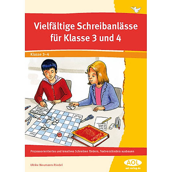 Vielfältige Schreibanlässe für Klasse 3 und 4, Ulrike Neumann-Riedel