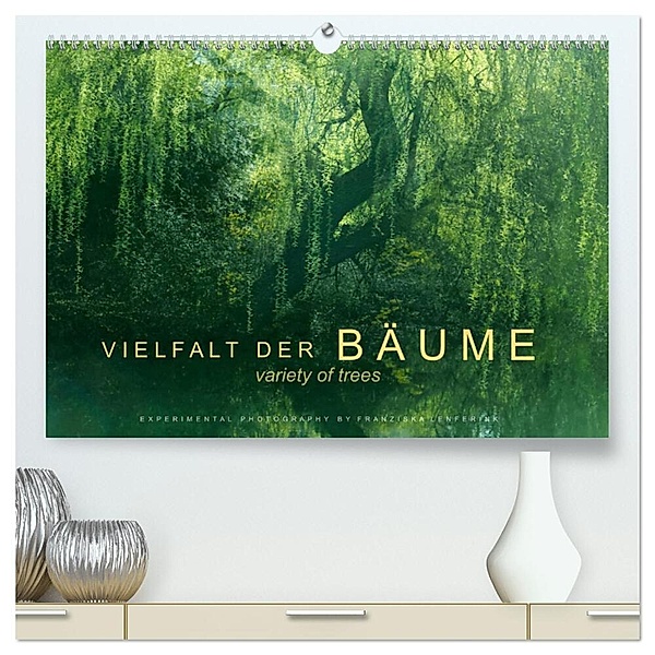 Vielfalt der Bäume - variety of trees (hochwertiger Premium Wandkalender 2024 DIN A2 quer), Kunstdruck in Hochglanz, Franziska Lenferink