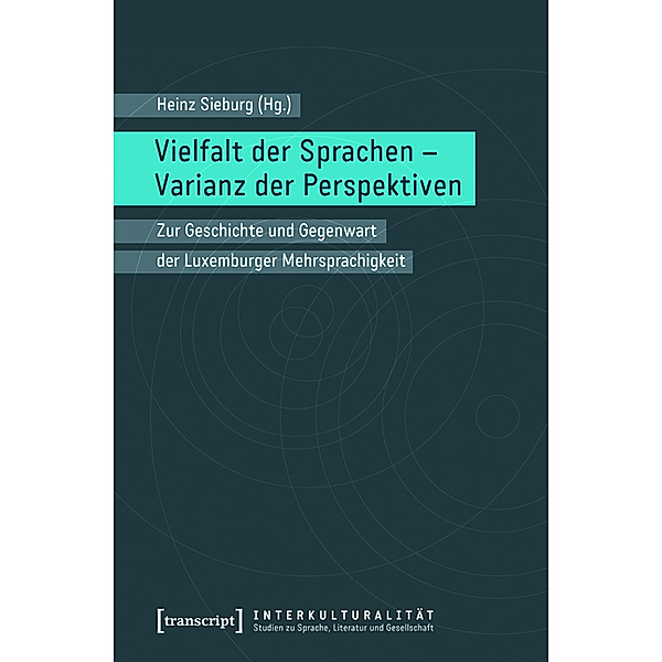 Vielfalt der Sprachen - Varianz der Perspektiven / Interkulturalität. Studien zu Sprache, Literatur und Gesellschaft Bd.3