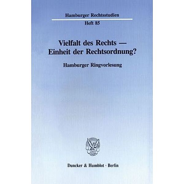 Vielfalt des Rechts - Einheit der Rechtsordnung?