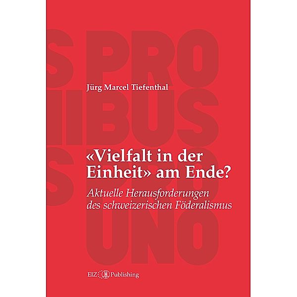 «Vielfalt in der Einheit» am Ende?, Jürg Marcel Tiefenthal