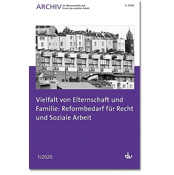 Vielfalt von Elternschaft und Familie: Reformbedarf für Recht und Soziale Arbeit